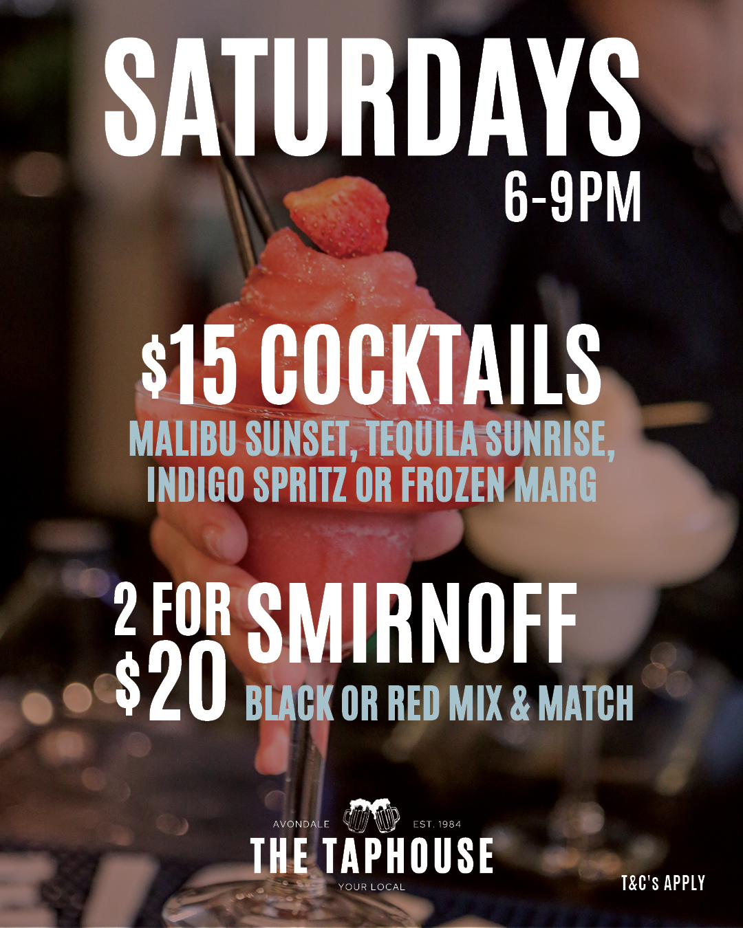 $15 Cocktails 6-9pm at The Taphouse