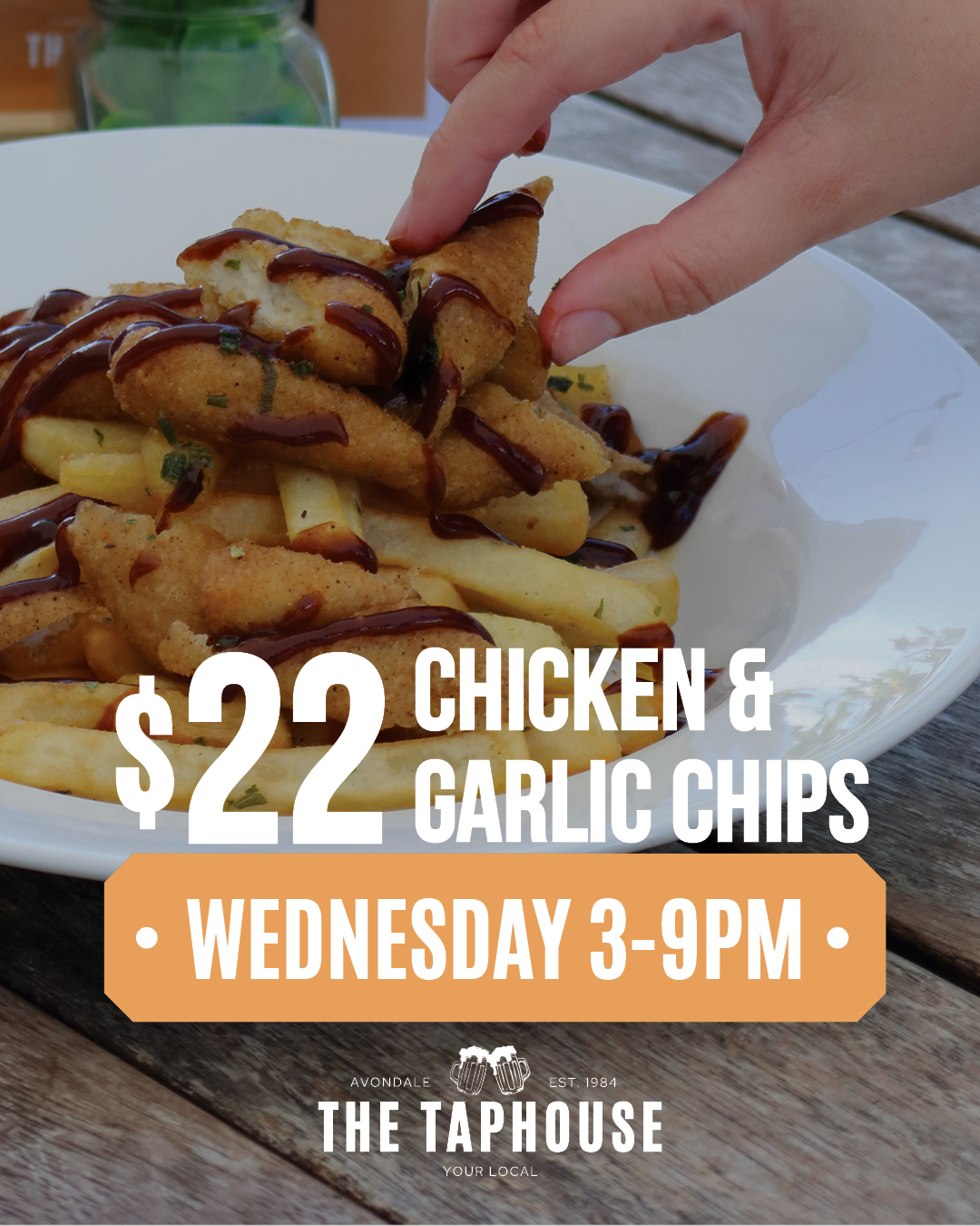 $22 Chicken & Garlic Chips 3-9pm at The Taphouse