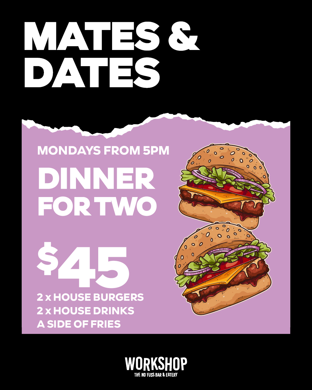 Mates & Dates $45 at Workshop