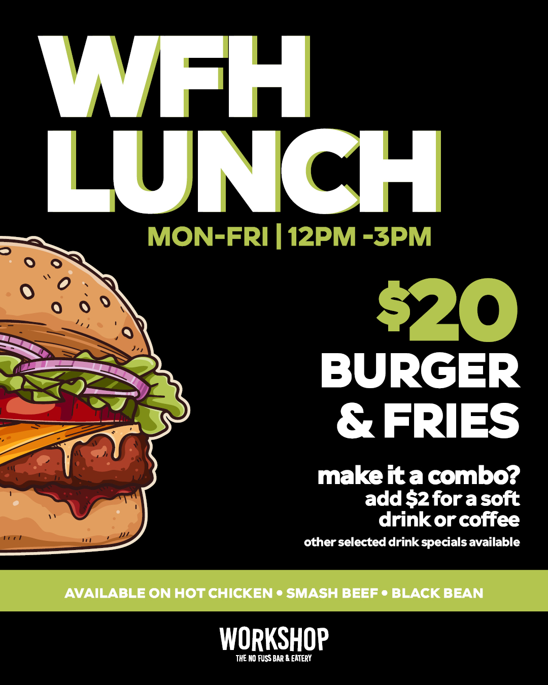 WFH Lunch $20 at Workshop